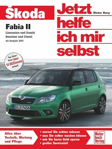 Skoda Fabia II Limousine und Kombi viertürig / Benziner und Diesel von Motorbuch Verlag